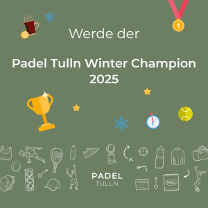 Padel Tulln WinterChampion 2025 STARTER+/ADVANCED